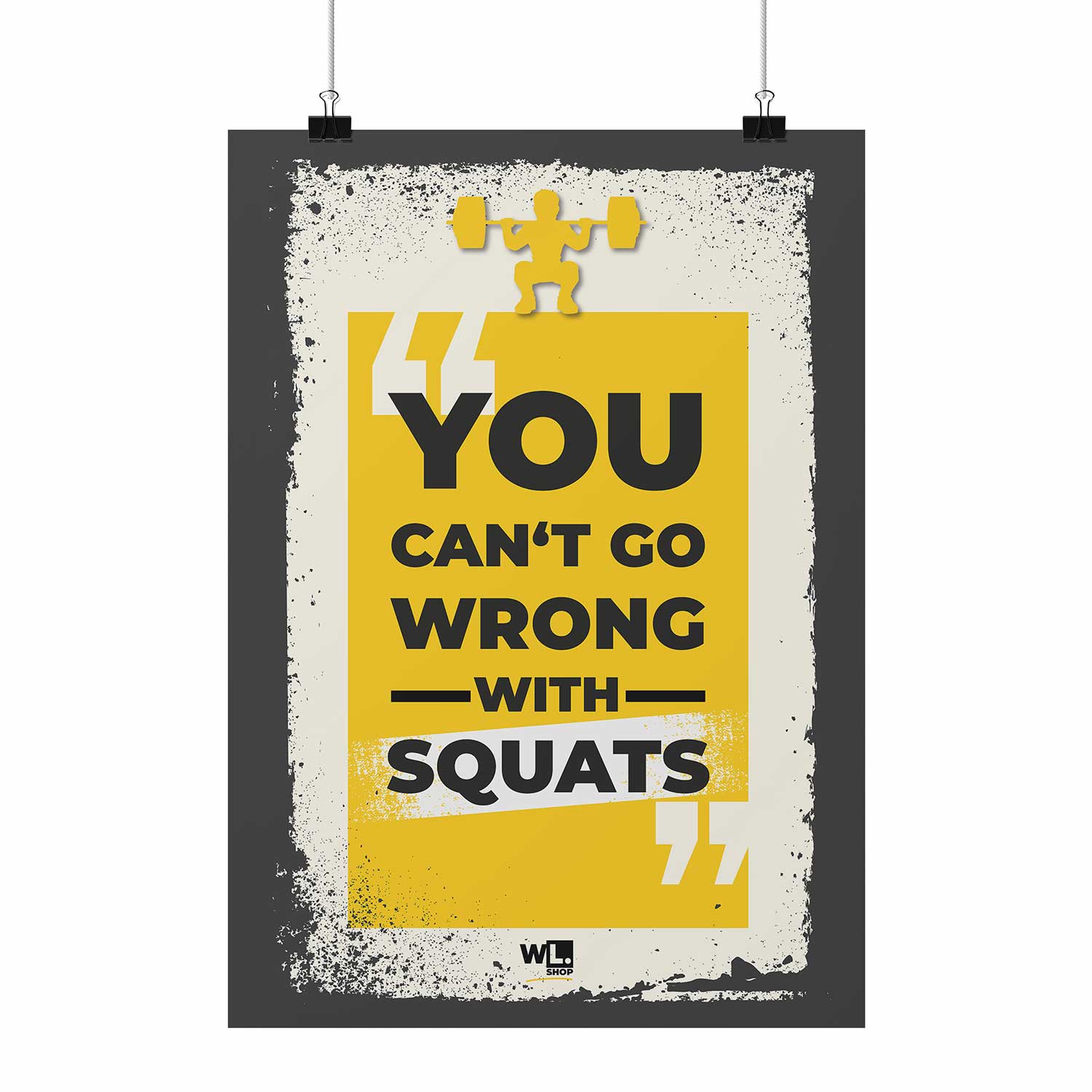 POSTER<br>You can't go wrong with Squats